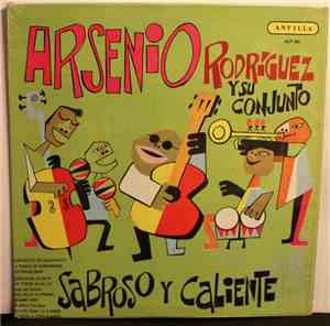 Arsenio Rodriguez Y Su Conjunto - Sabroso y Caliente