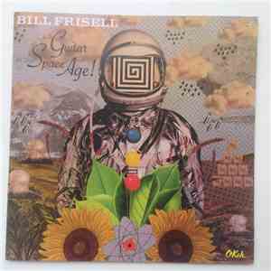 Bill Frisell - Guitar In The Space Age!