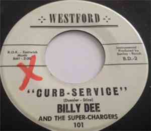 Billy Dee & The Super-Chargers - Curb-Service/Sweetheart-Jubilee