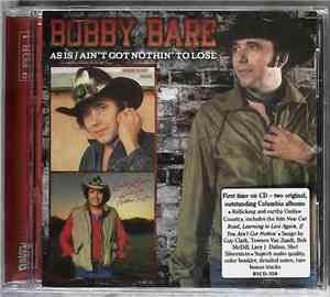 Bobby Bare - As Is / Ain't Got Nothin' To Lose