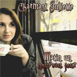 Charmant Juliette - Matin Un Nouveau Jour