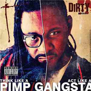 Dirty  - Think Like A Pimp, Act Like A Gangsta