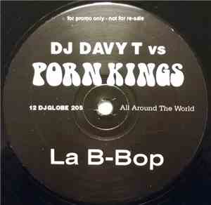 DJ Davy T vs Porn Kings - La B-Bop
