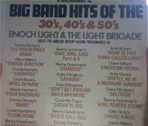 Enoch Light & The Light Brigade - Volume 2: Big Band Hits Of The 30's, 40's ...