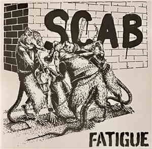 Fatigue  - Scab