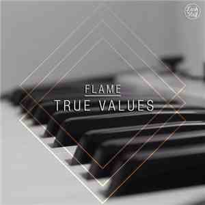 Flame  - True Values