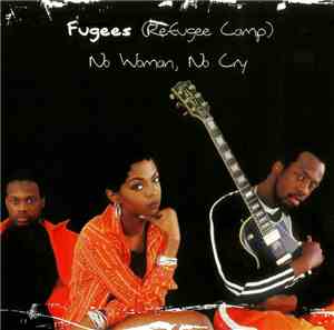 Fugees - No Woman, No Cry