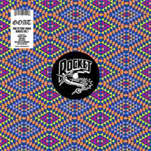 Goat  - Run To Your Mama Remixes Vol. 1