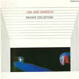 Jon And Vangelis - Private Collection
