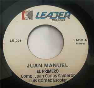 Juan Manuel - El Primero / Lo Mejor Que Hiciste