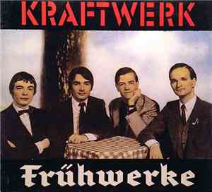 Kraftwerk - Frühwerke (Early Works)