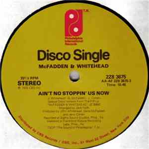 McFadden & Whitehead / O' Jays - Ain't No Stoppin' Us Now / Sing A Happy So ...