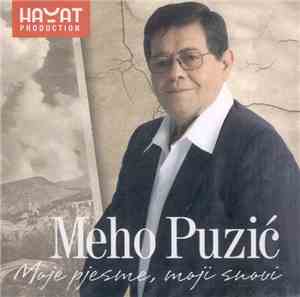 Meho Puzić - Moje Pjesme, Moji Snovi