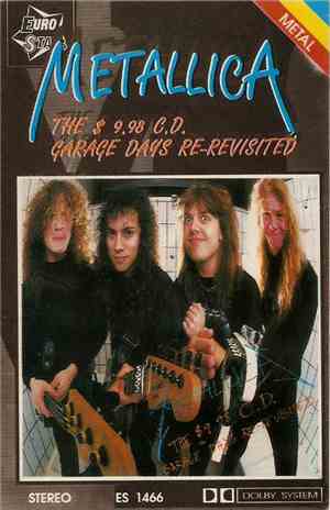 Metallica - The $9.98 C.D. Garage Days Re-Revisited