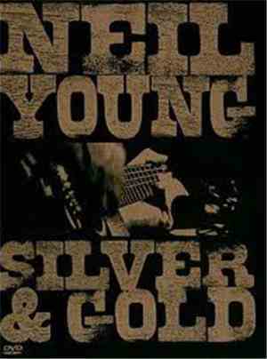 Neil Young - Silver & Gold