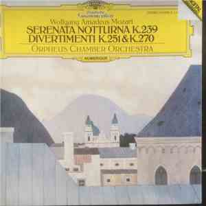 Orpheus Chamber Orchestra - Serenata Notturna K.239, Divertimenti K.251 & K ...