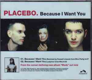 Placebo - Because I Want You