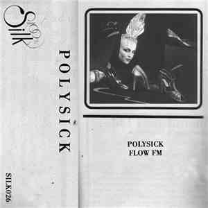 Polysick - Flow FM
