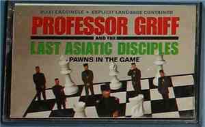 Professor Griff And The Last Asiatic Disciples - Pawns In The Game