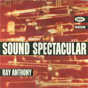 Ray Anthony - Sound Spectacular