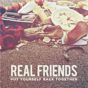 Real Friends - Put Yourself Back Together