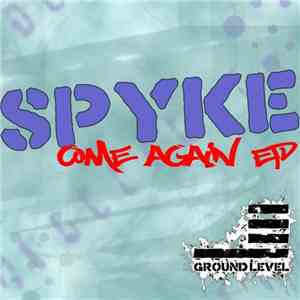 Spyke  - Come Again EP