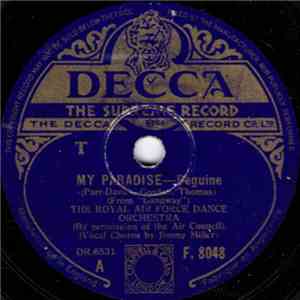 The Royal Air Force Dance Orchestra - My Paradise / My Mother Would Love Yo ...