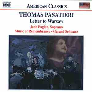 Thomas Pasatieri, Jane Eaglen, Gerard Schwarz, Music of Remembrance - Lette ...