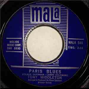 Tony Middleton - Paris Blues / Out Of This World