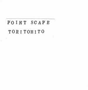 Toritohito - Point Scape