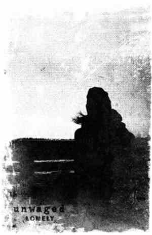 Unwaged - Lonely