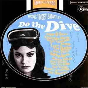 Various - Music To Get Smart By ...Do The Dive