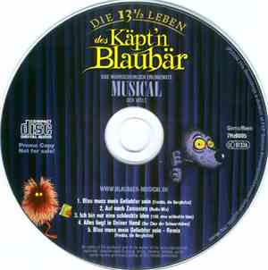 Walter Moers - Die 13 1/2 Leben Des Käpt'n Blaubär - Das Wahrscheinlich Erlogenste Musical Der Welt