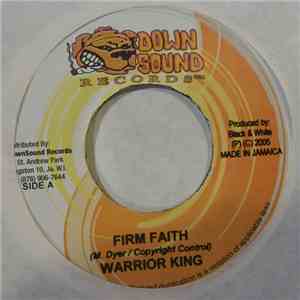 Warrior King / Fire House Crew - Firm Faith / Dutty Rub Riddim