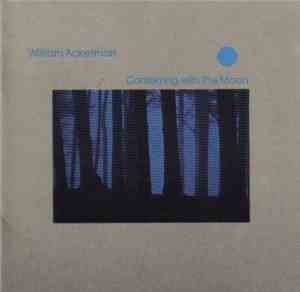 William Ackerman - Conferring With The Moon