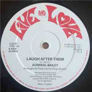 Admiral Bailey - Laugh After Them