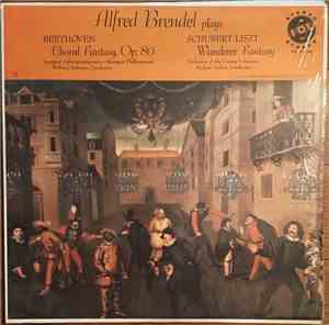 Alfred Brendel Plays Beethoven ; Schubert - Liszt - Beethoven: Choral Fanta ...
