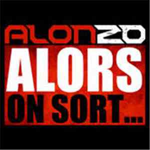 Alonzo - Alors On Sort