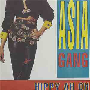 Asia Gang - Hippy Ah Oh