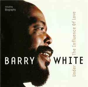 Barry White - Under The Influence Of Love