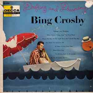 Bing Crosby - Drifting And Dreaming