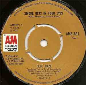 Blue Haze  - Smoke Gets In Your Eyes