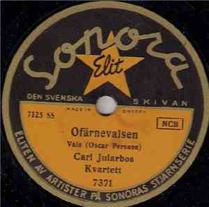 Carl Jularbos Kvartett - Ofärnevalsen / Min Tös