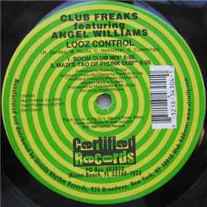 Club Freaks Featuring  Angel Williams - Looz Control