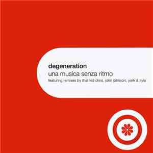 Degeneration - Una Musica Senza Ritmo