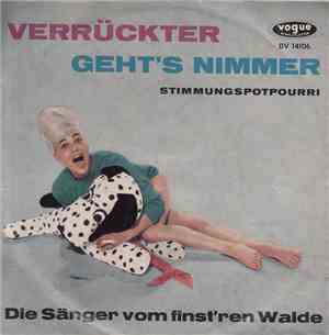 Die Sänger Vom Finst'ren Walde - Verrückter Geht's Nimmer - 1 - Stimmungspo ...
