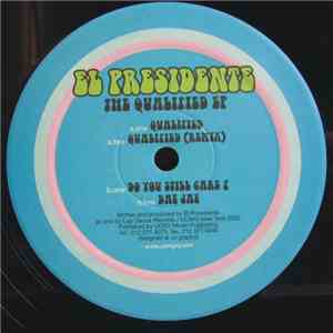El Presidente - The Qualified EP