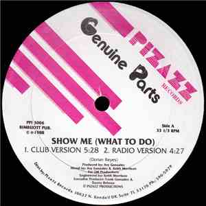 Genuine Parts - Show Me (What To Do)