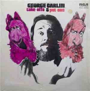 George Carlin - Take-Offs & Put-Ons