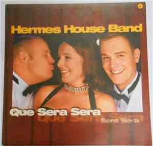 Hermes House Band - Que Sera Sera